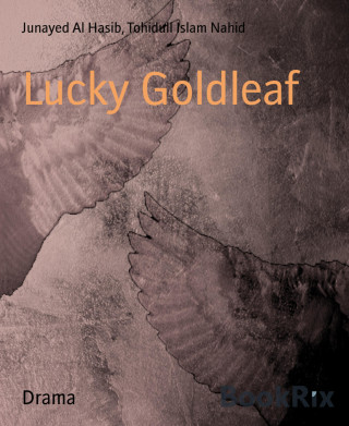 Junayed Al Hasib, Tohidull Islam Nahid: Lucky Goldleaf