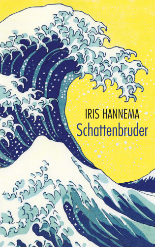 Iris Hannema: Schattenbruder