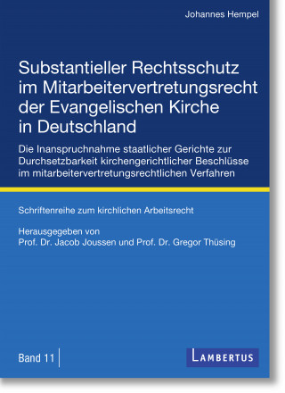 Johannes Hempel: Substantieller Rechtsschutz im Mitarbeitervertretungsrecht der Evangelischen Kirche in Deutschland