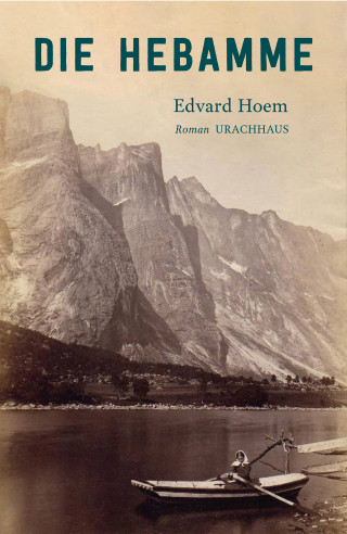 Edvard Hoem: Die Hebamme