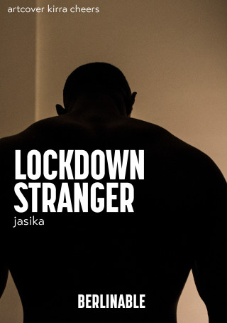 Jasika: Lockdown Stranger