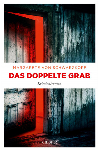 Margarete von Schwarzkopf: Das doppelte Grab