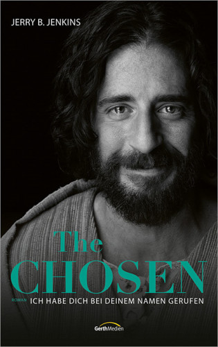 Jerry B. Jenkins: The Chosen: Ich habe dich bei deinem Namen gerufen