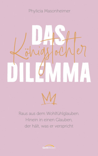 Phylicia Masonheimer: Das Königstochter-Dilemma