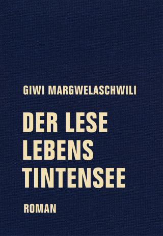 Giwi Margwelaschwili: Der Leselebenstintensee