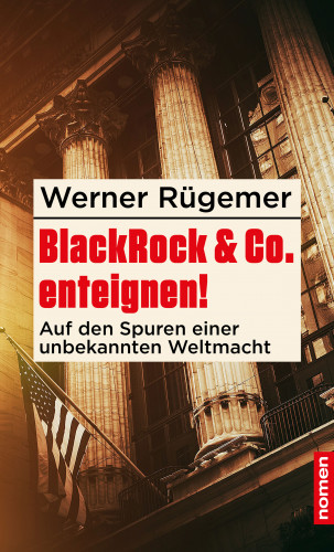 Werner Rügemer: BlackRock & Co. enteignen!