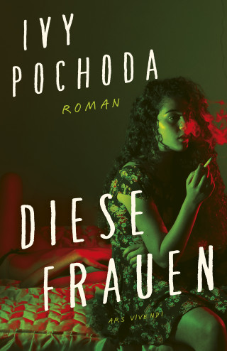 Ivy Pochoda: Diese Frauen