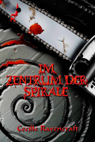 Cecille Ravencraft: Im Zentrum der Spirale