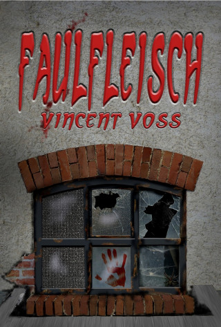 Vincent Voss: Faulfleisch