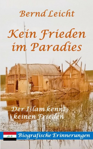 Bernd Leicht: Kein Frieden im Paradies