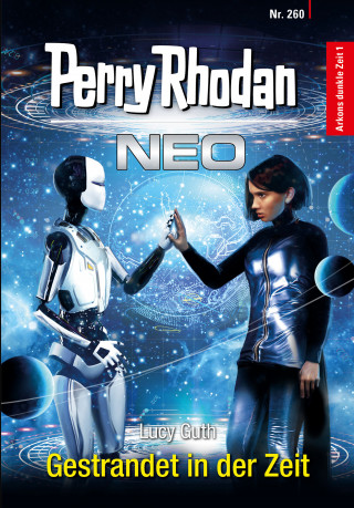 Lucy Guth: Perry Rhodan Neo 260: Gestrandet in der Zeit