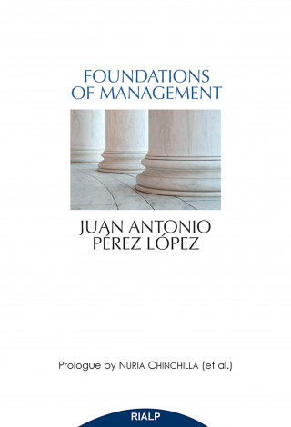 Juan Antonio Pérez López: Foundations of management