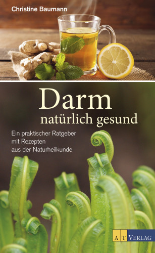 Christine Baumann: Darm - natürlich gesund - eBook