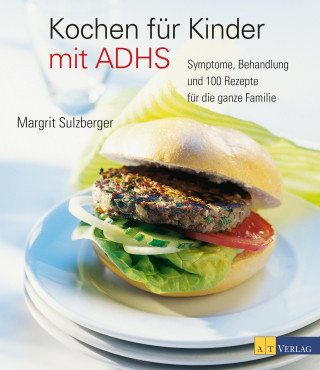 Margrit Sulzberger: Kochen für Kinder mit ADHS