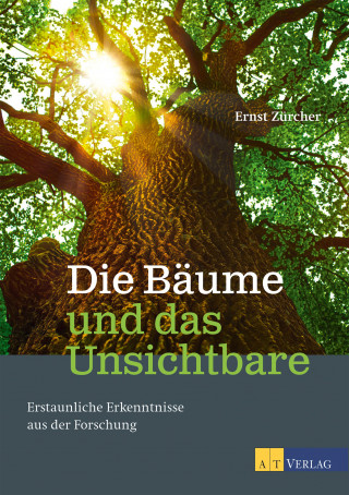 Ernst Zürcher: Die Bäume und das Unsichtbare - eBook