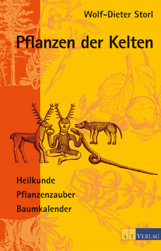 Wolf-Dieter Storl: Pflanzen der Kelten