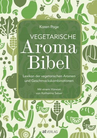 Karen Page: Vegetarische Aroma-Bibel - eBook