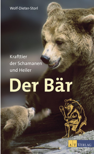 Wolf-Dieter Storl: Der Bär