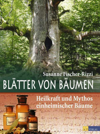 Susanne Fischer-Rizzi: Blätter von Bäumen