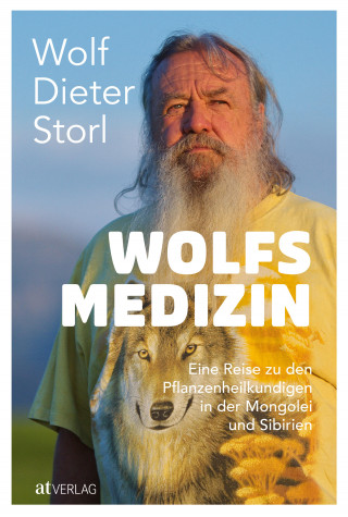 Wolf-Dieter Storl: Wolfsmedizin - eBook