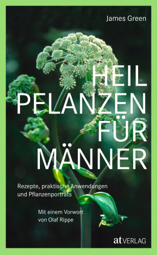 James Green: Heilpflanzen für Männer - eBook