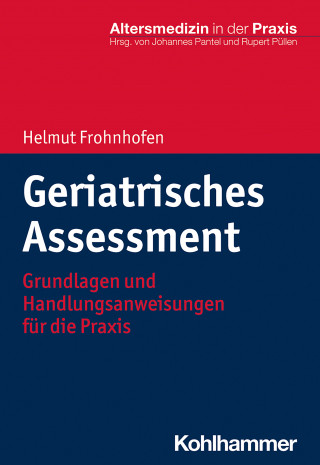 Helmut Frohnhofen: Geriatrisches Assessment