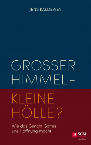 Jens Kaldewey: Großer Himmel - kleine Hölle?