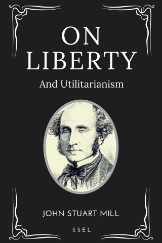 John Stuart Mill: On Liberty