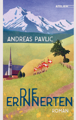 Andreas Pavlic: Die Erinnerten
