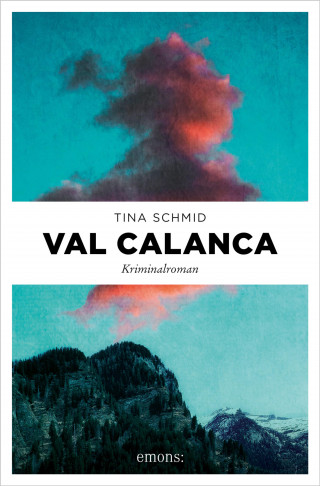 Tina Schmid: Val Calanca