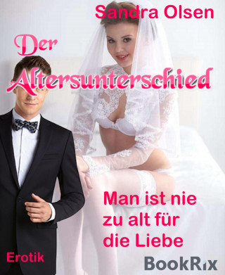 Sandra Olsen: Der Altersunterschied