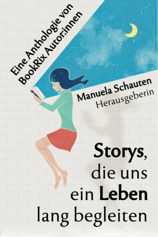 Herausgeberin Manuela Schauten: Storys, die uns ein Leben lang begleiten