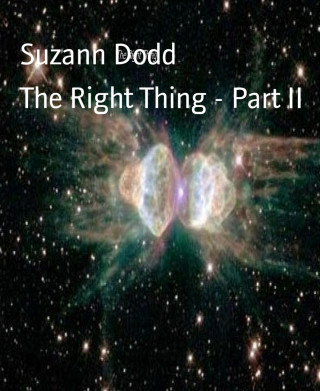 Suzann Dodd: The Right Thing - Part II