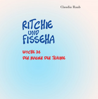 Claudia Raab: Ritchie und Fisseha