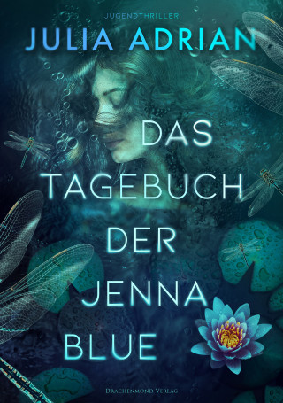 Julia Adrian: Das Tagebuch der Jenna Blue