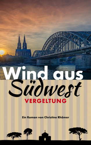 Christine Rhömer: Wind aus Südwest 2
