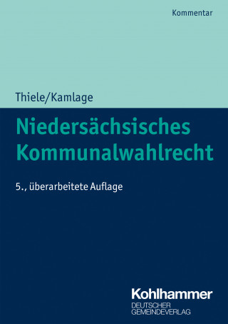 Oliver Kamlage: Niedersächsisches Kommunalwahlrecht