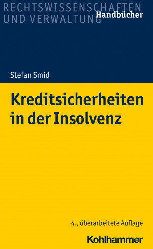 Stefan Smid: Kreditsicherheiten in der Insolvenz