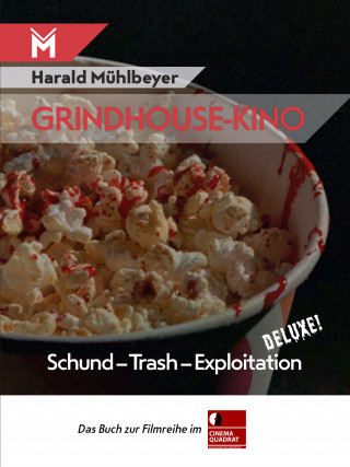Harald Mühlbeyer: Grindhouse-Kino