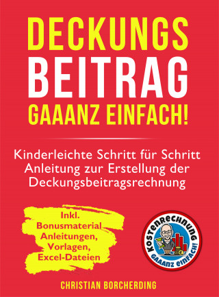 Christian Borcherding: Deckungsbeitrag gaaanz einfach!