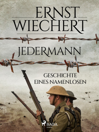 Ernst Wiechert: Jedermann - Geschichte eines Namenlosen