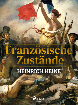 Heinrich Heine: Französische Zustände