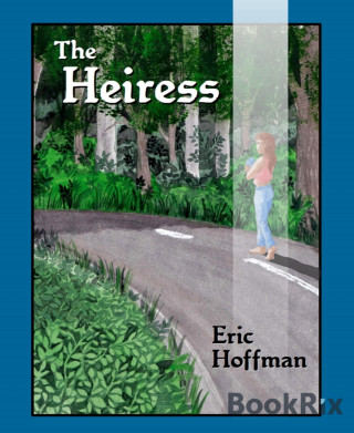 Eric Hoffman: The Heiress