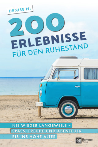 Denise Ni: 200 Erlebnisse für den Ruhestand