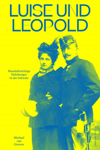 Michael van Orsouw: Luise und Leopold