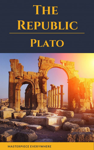 Plato, Masterpiece Everywhere: The Republic