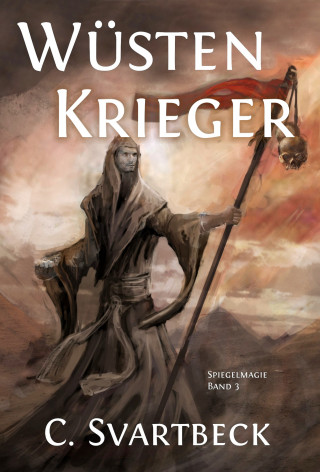 Chris Svartbeck: Wüstenkrieger