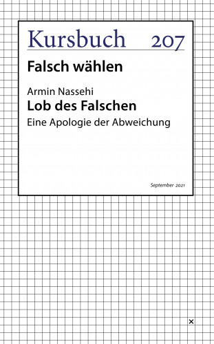 Armin Nassehi: Lob des Falschen