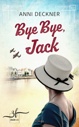 Anni Deckner: Bye Bye, Jack