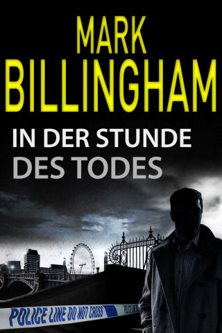 Mark Billingham: In der Stunde des Todes